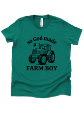 Load image into Gallery viewer, So God made a FARM BOY
